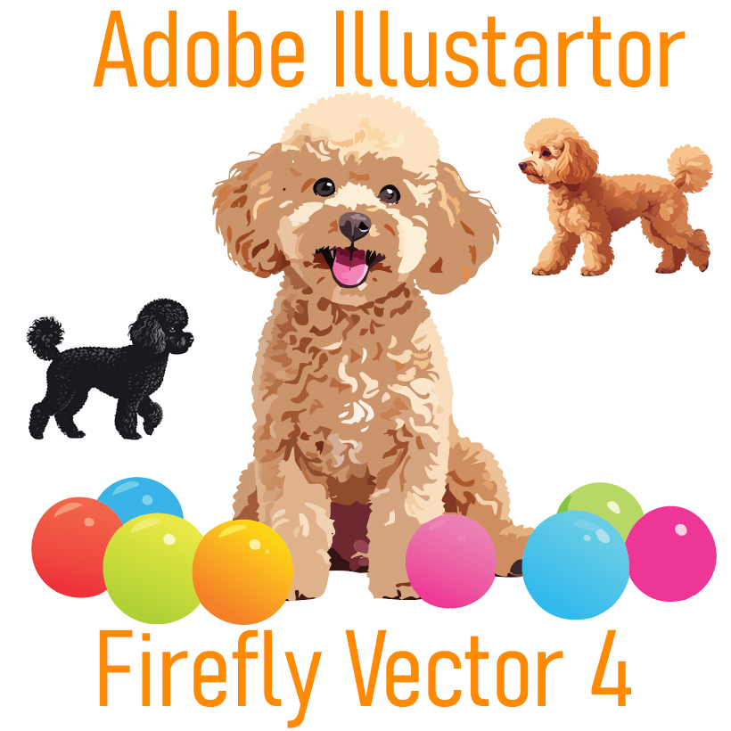 Adobe IllustratorとFirefly Vector 4の文字、色とりどりのボールと犬のイラスト